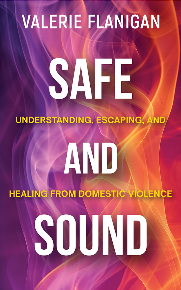 Safe and Sound by Valerie Flanigan