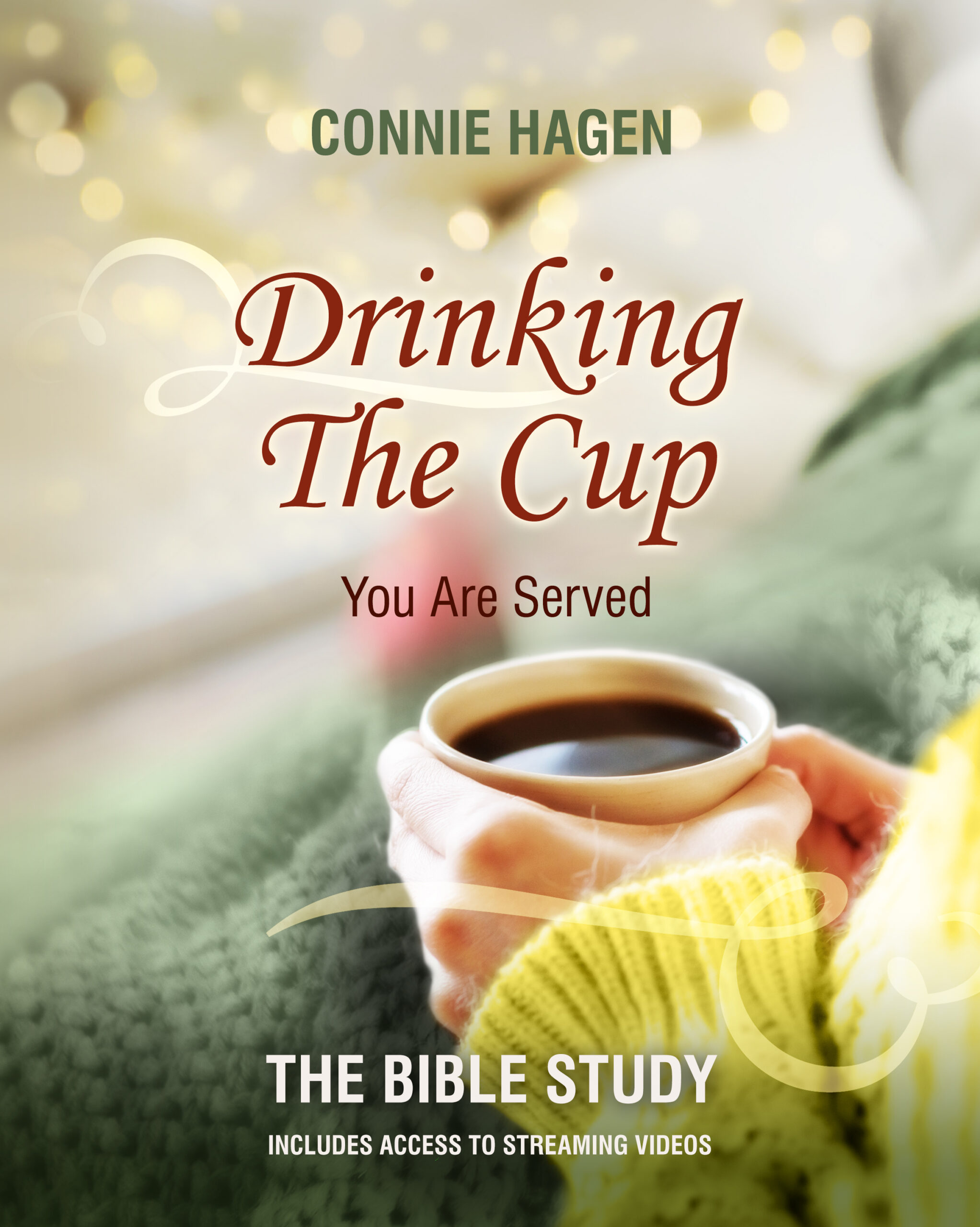 Drinking the Cup You Are Served – The Bible Study by Connie Hagan