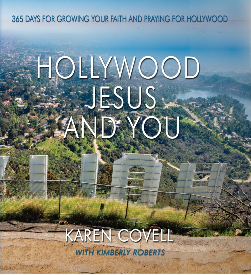 Hollywood, Jesus & You by Karen Covell