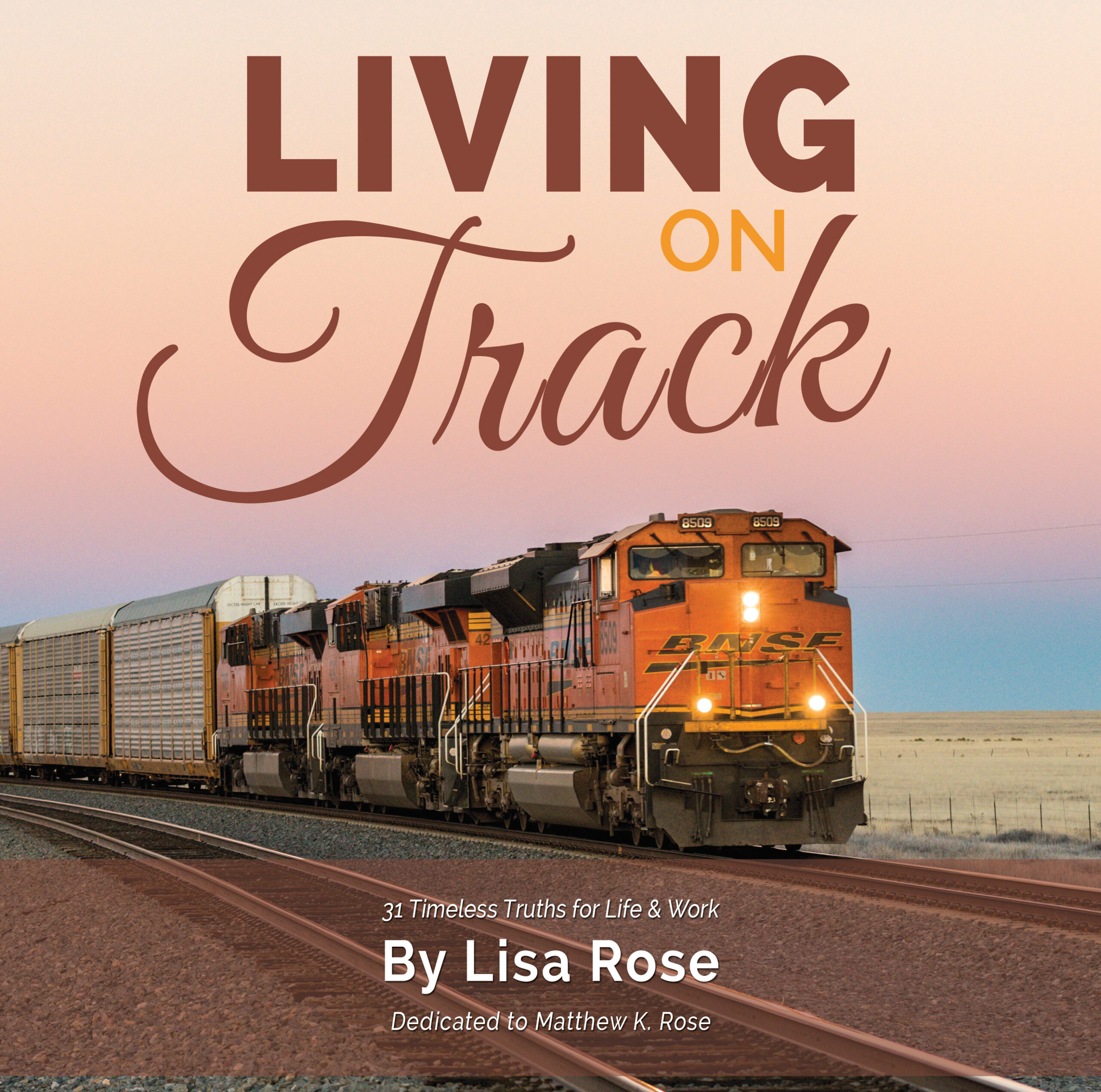 Living on Track by Lisa Rose